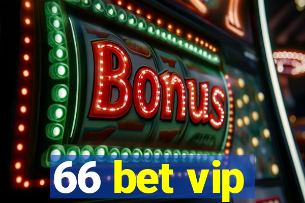 66 bet vip